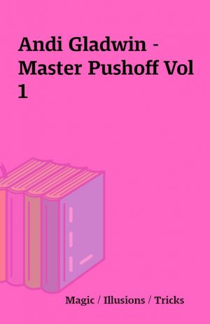 Andi Gladwin – Master Pushoff Vol 1