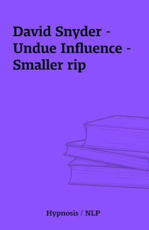 David Snyder – Undue Influence – Smaller rip