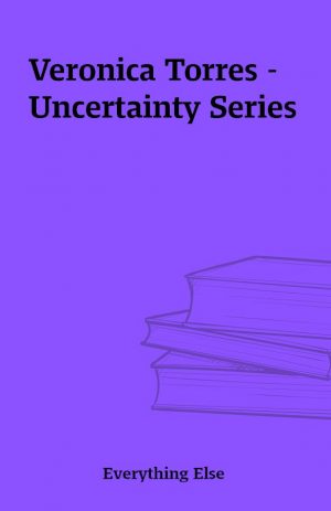 Veronica Torres – Uncertainty Series