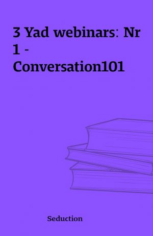 3 Yad webinars: Nr 1 – Conversation101