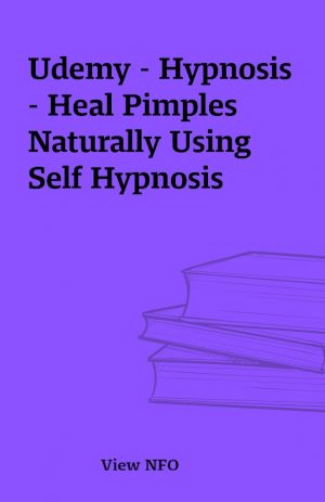 Udemy – Hypnosis – Heal Pimples Naturally Using Self Hypnosis