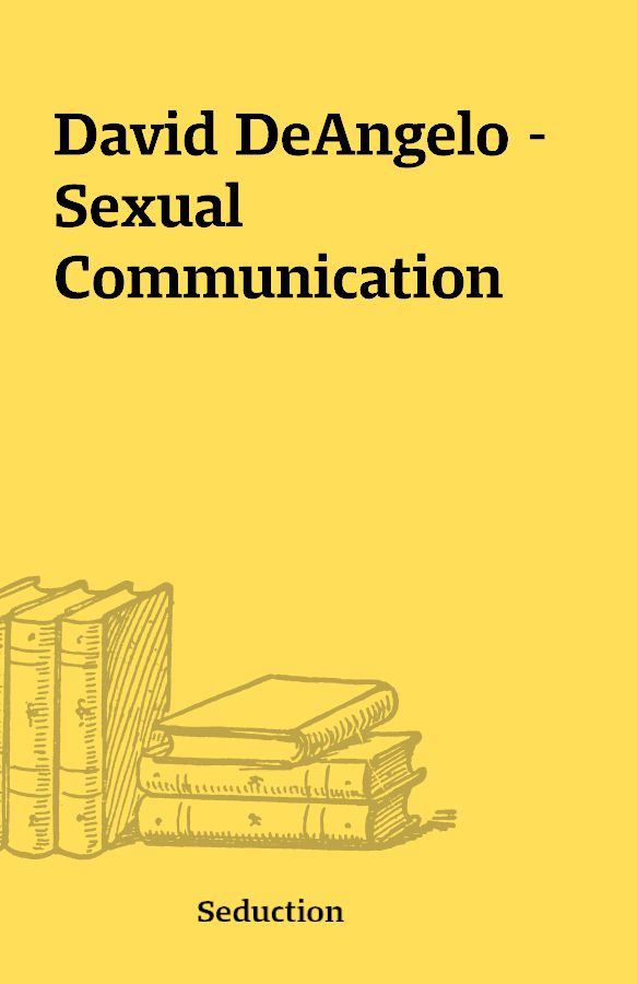 David Deangelo Sexual Communication Shareknowledge Central 