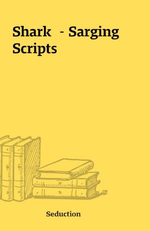 Shark  – Sarging Scripts