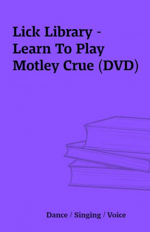 Lick Library – Learn To Play Motley Crue (DVD)