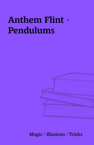 Anthem Flint – Pendulums