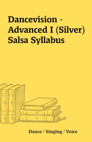 Dancevision – Advanced I (Silver) Salsa Syllabus