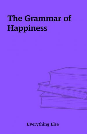 The Grammar of Happiness