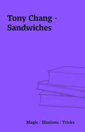 Tony Chang – Sandwiches