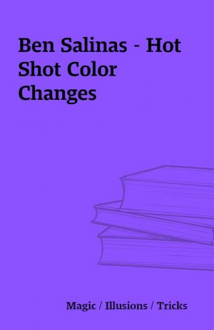Ben Salinas – Hot Shot Color Changes