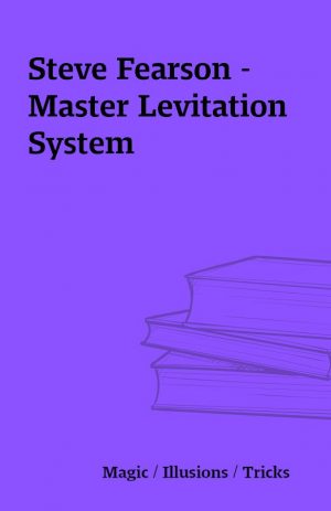 Steve Fearson – Master Levitation System