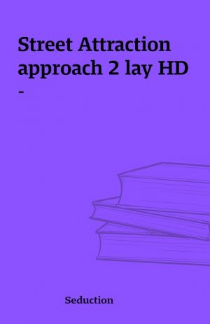 Street Attraction approach 2 lay HD –