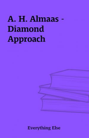 A. H. Almaas – Diamond Approach