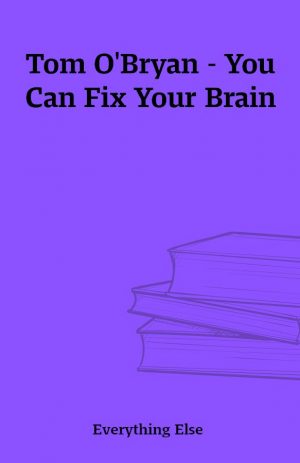 Tom O’Bryan – You Can Fix Your Brain