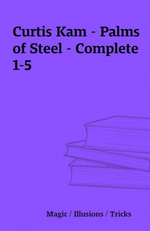 Curtis Kam – Palms of Steel – Complete 1-5