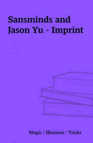 Sansminds and Jason Yu – Imprint