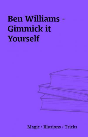 Ben Williams – Gimmick it Yourself