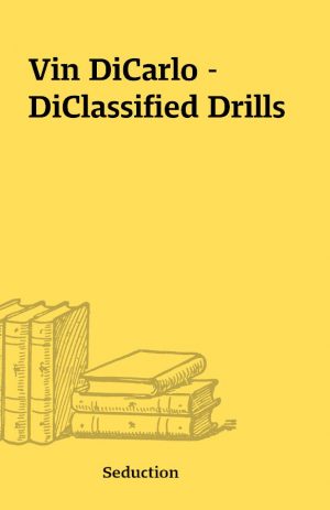 Vin DiCarlo – DiClassified Drills