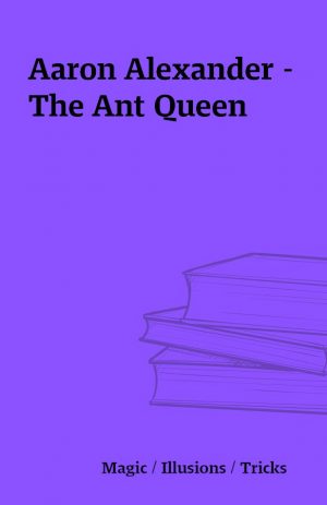 Aaron Alexander – The Ant Queen
