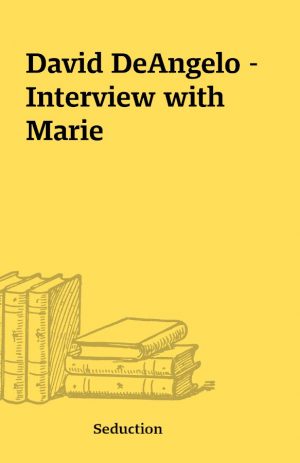 David DeAngelo – Interview with Marie