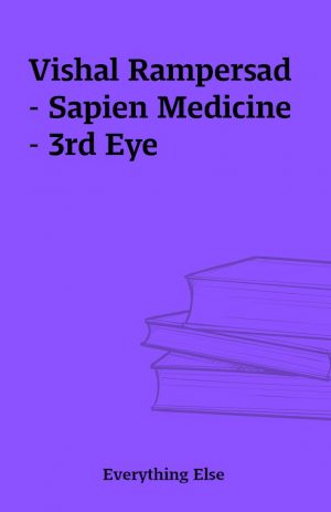 Vishal Rampersad – Sapien Medicine – 3rd Eye