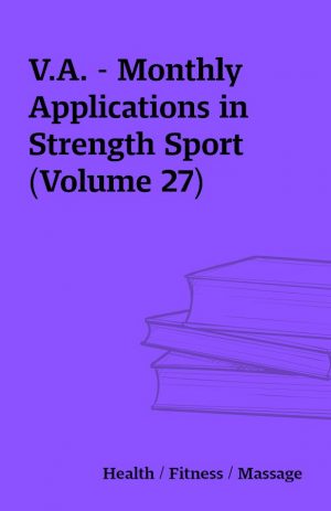 V.A. – Monthly Applications in Strength Sport (Volume 27)