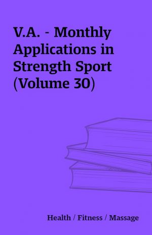 V.A. – Monthly Applications in Strength Sport (Volume 30)