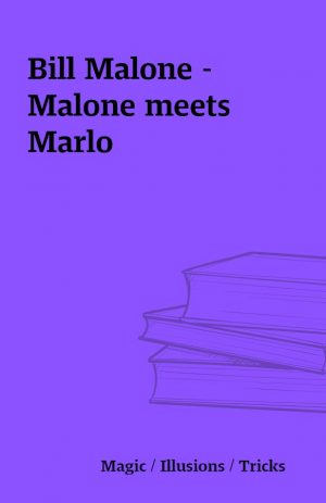 Bill Malone – Malone meets Marlo