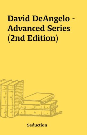 David DeAngelo – Advanced Series (2nd Edition)