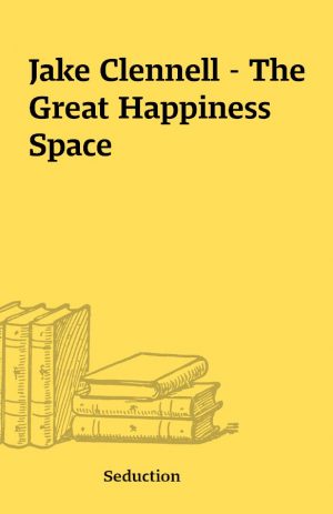 Jake Clennell – The Great Happiness Space