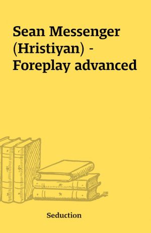 Sean Messenger (Hristiyan) – Foreplay advanced