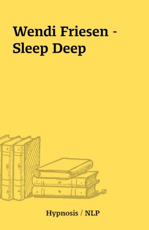 Wendi Friesen – Sleep Deep