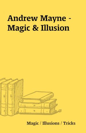 Andrew Mayne – Magic & Illusion