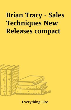 Brian Tracy – Sales Techniques New Releases compact