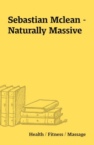 Sebastian Mclean – Naturally Massive