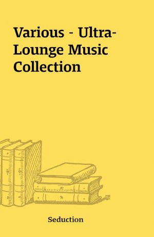 Various – Ultra-Lounge Music Collection