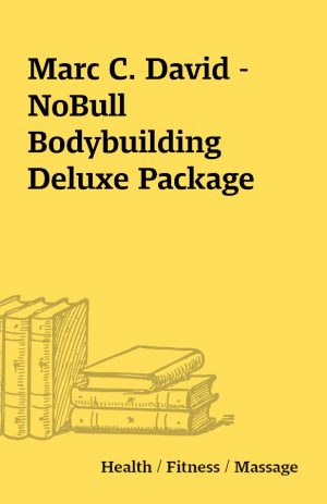 Marc C. David – NoBull Bodybuilding Deluxe Package