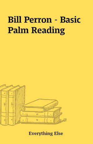 Bill Perron – Basic Palm Reading