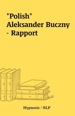 *Polish* Aleksander Buczny – Rapport