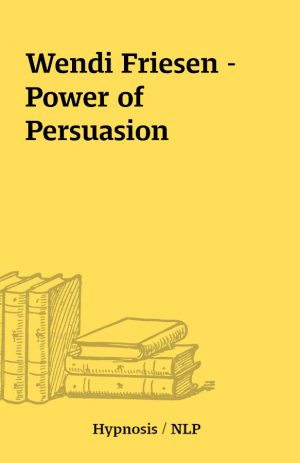 Wendi Friesen – Power of Persuasion