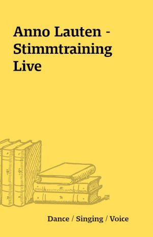 Anno Lauten – Stimmtraining Live