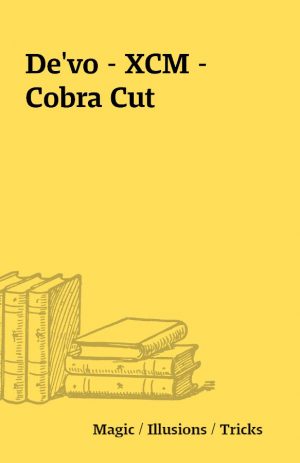 De’vo – XCM – Cobra Cut