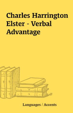 Charles Harrington Elster – Verbal Advantage