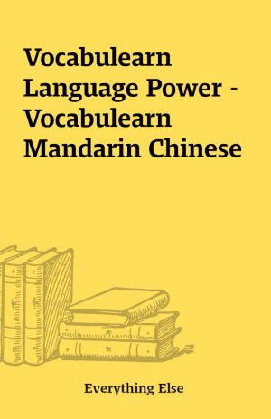 Vocabulearn Language Power – Vocabulearn Mandarin Chinese